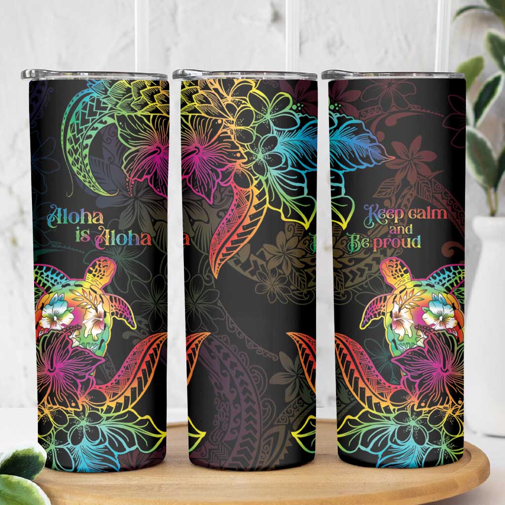 Hawaii Pride Skinny Tumbler Aloha Is Aloha