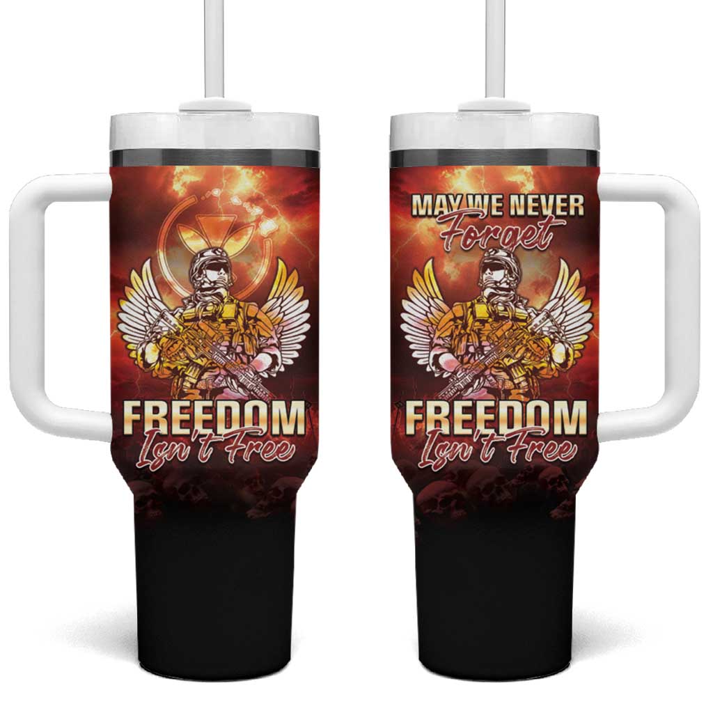 Hawaii Veterans Day Tumbler With Handle May We Never Forget Freedom Isn't Free