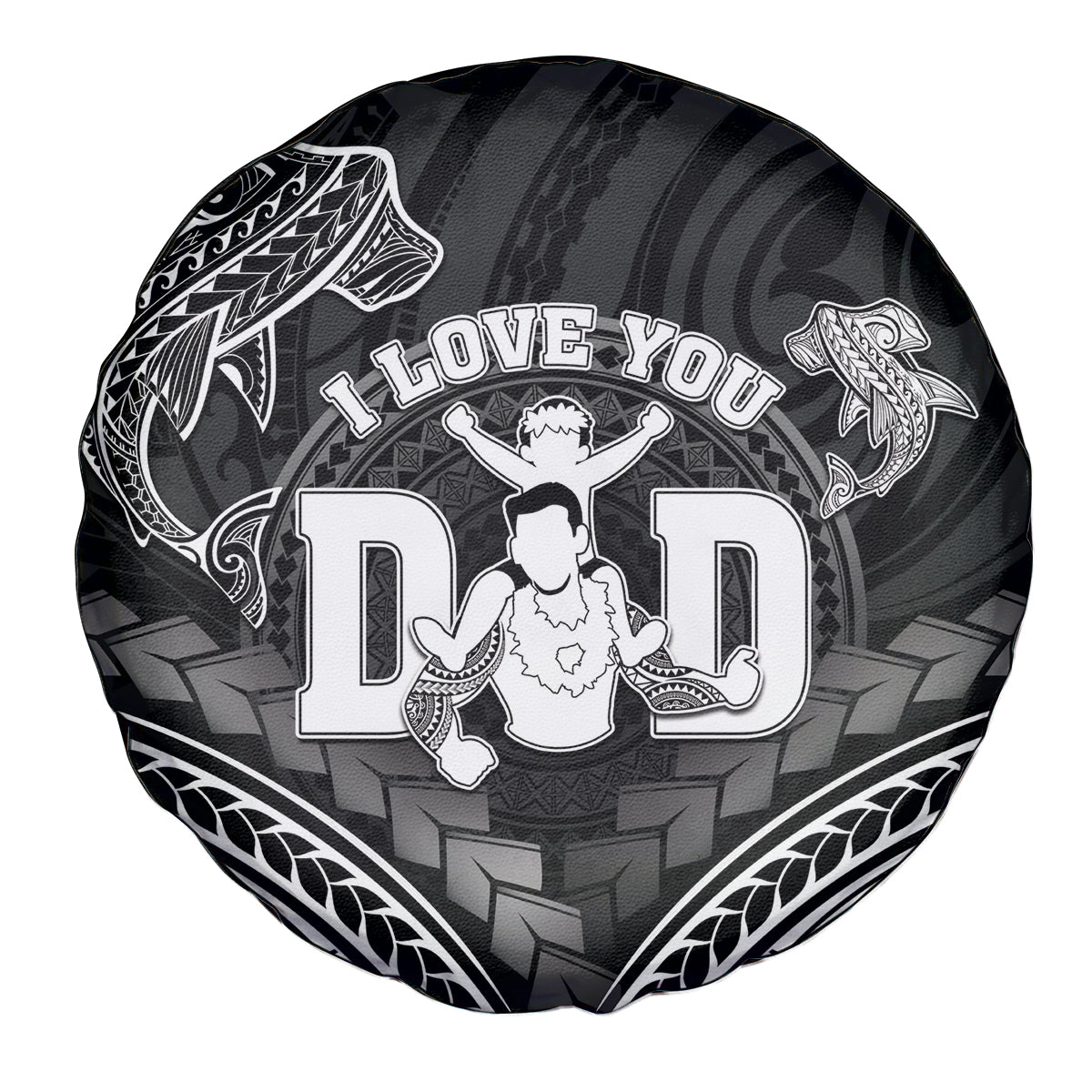 Happy Father's Day Spare Tire Cover I Love You Dad Polynesian Style LT05 - Polynesian Pride
