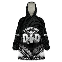 Personalised Happy Father's Day Wearable Blanket Hoodie I Love You Dad Polynesian Style LT05 One Size Black - Polynesian Pride