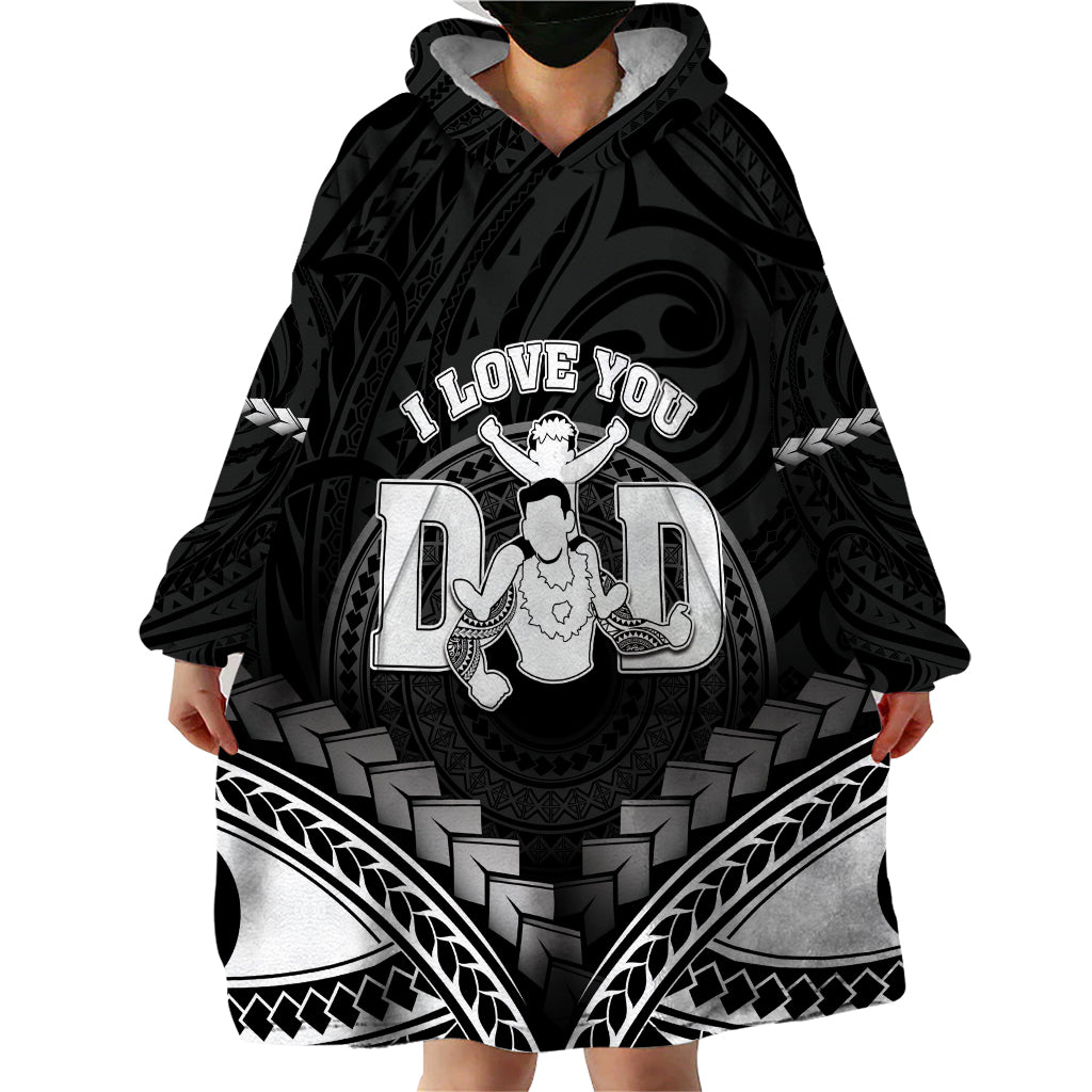 Personalised Happy Father's Day Wearable Blanket Hoodie I Love You Dad Polynesian Style LT05 - Polynesian Pride