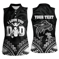 Personalised Happy Father's Day Women Sleeveless Polo Shirt I Love You Dad Polynesian Style