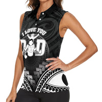 Personalised Happy Father's Day Women Sleeveless Polo Shirt I Love You Dad Polynesian Style