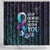 Polynesia Suicide Prevention Awareness Shower Curtain Keep Going The World Needs You