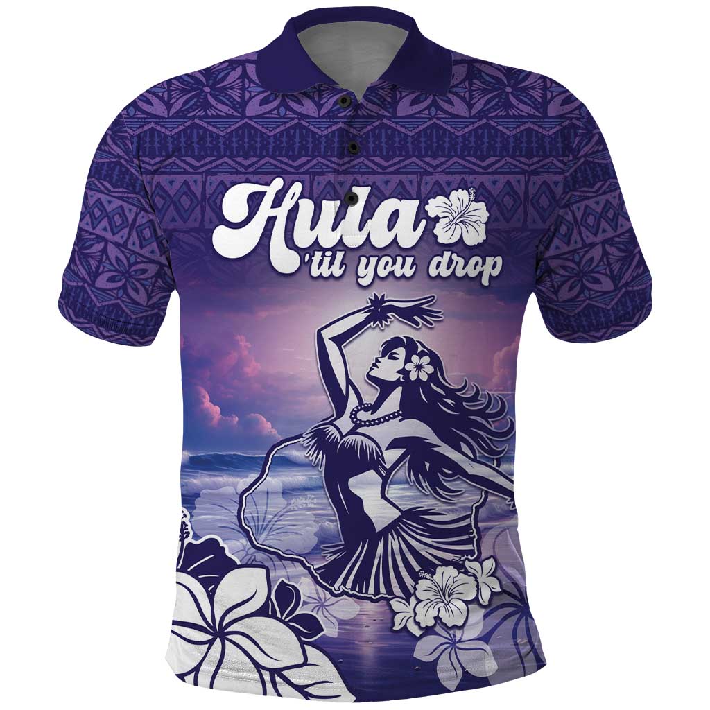 Aloha Hawaii Kauai Island Polo Shirt Hula Till You Drop
