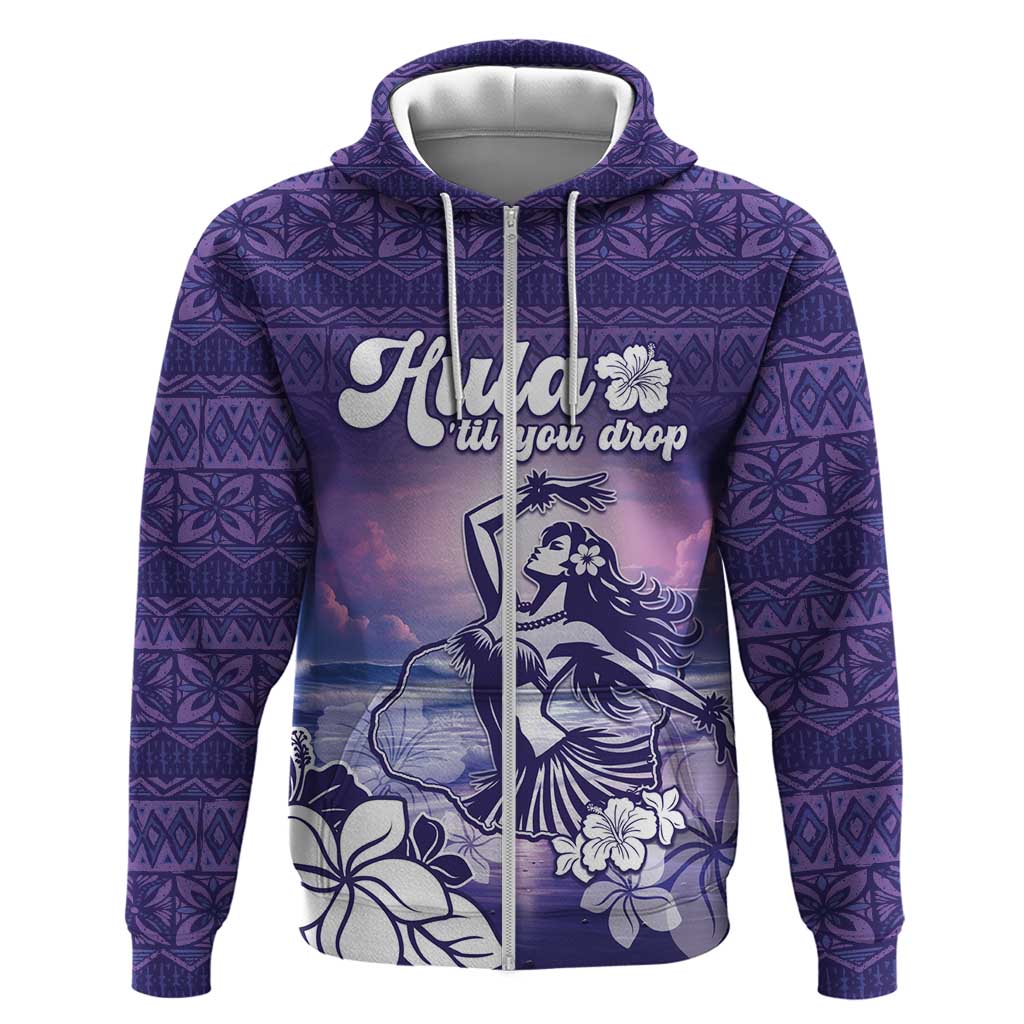 Aloha Hawaii Kauai Island Zip Hoodie Hula Till You Drop