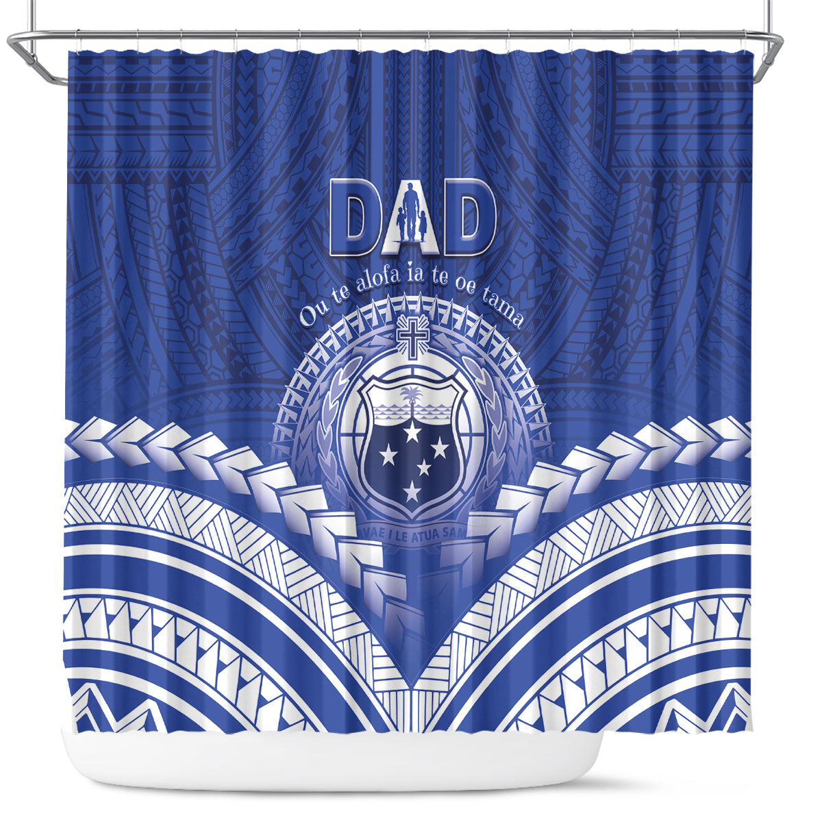 Samoa Happy Father's Day Shower Curtain Ou Te Alofa Ia Te Oe Tama Dad Polynesian Tribal