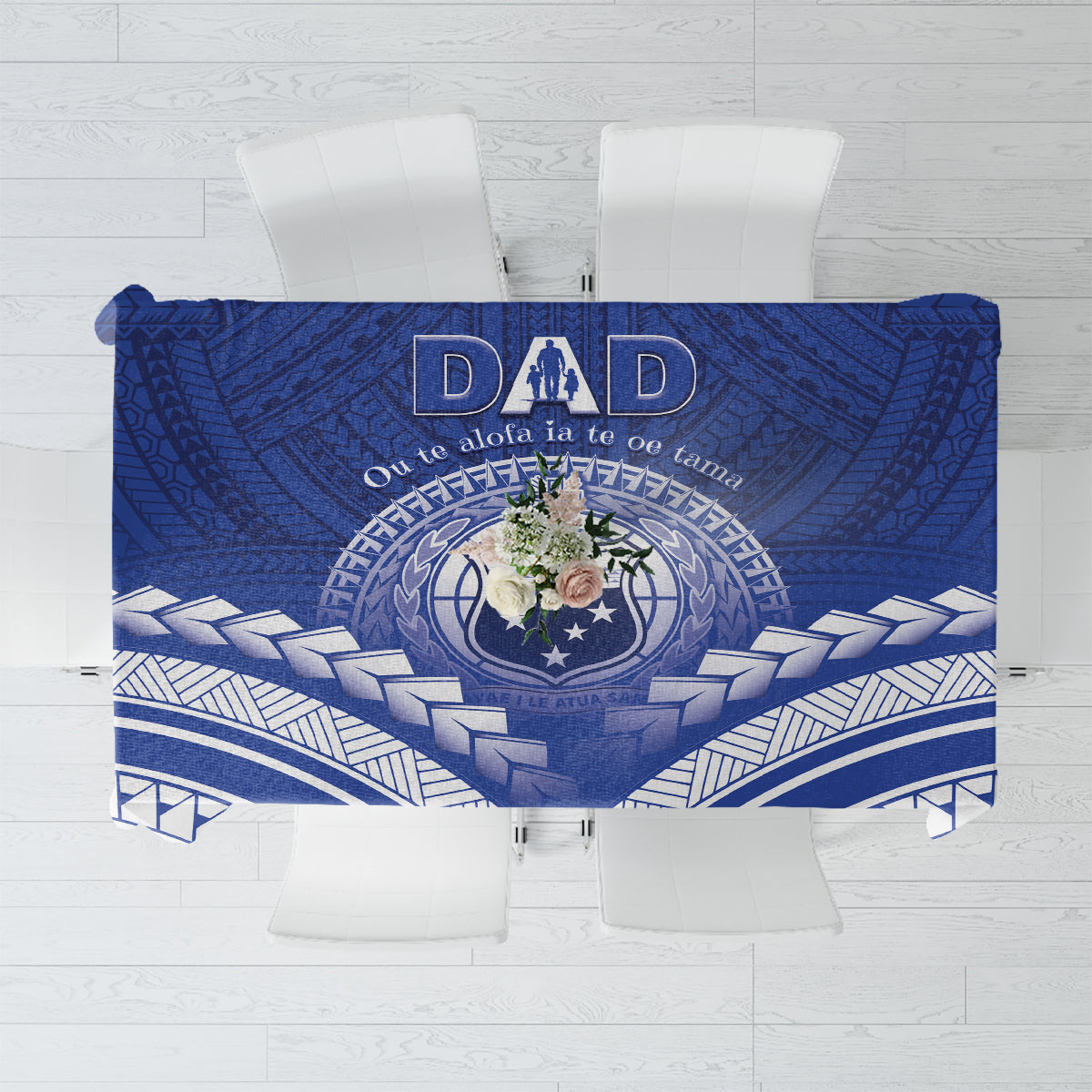 Samoa Happy Father's Day Tablecloth Ou Te Alofa Ia Te Oe Tama Dad Polynesian Tribal