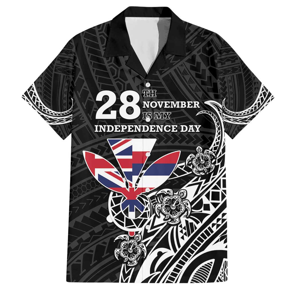 Hawaii November 28th Is My Independence Day Hawaiian Shirt LT05 Black - Polynesian Pride