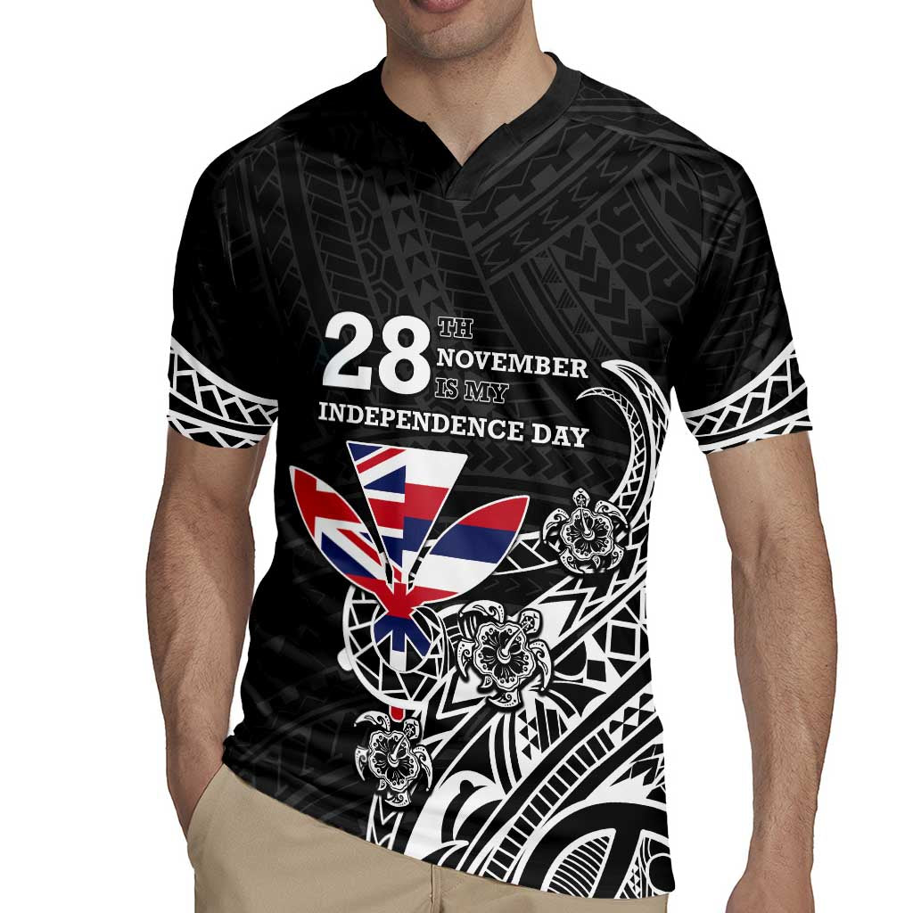 Hawaii November 28th Is My Independence Day Rugby Jersey LT05 - Polynesian Pride