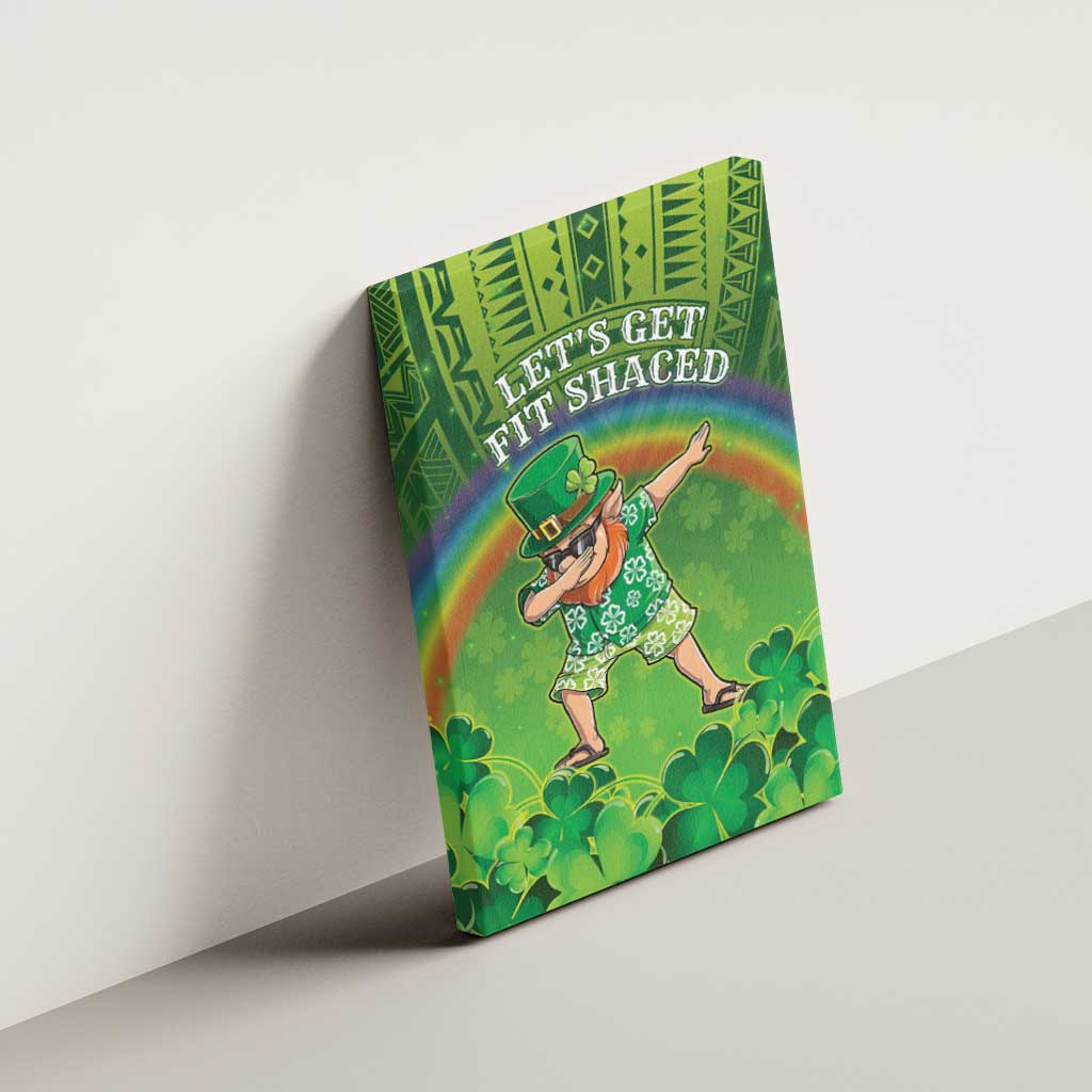 Hawaii Saint Patrick's Day Canvas Wall Art Let's Get Fit Shaced LT05 - Polynesian Pride
