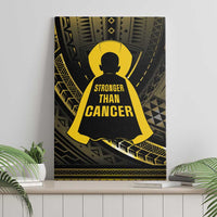 Polynesia Childhood Cancer Awareness Canvas Wall Art You Are Stronger Than Cancer LT05 - Polynesian Pride