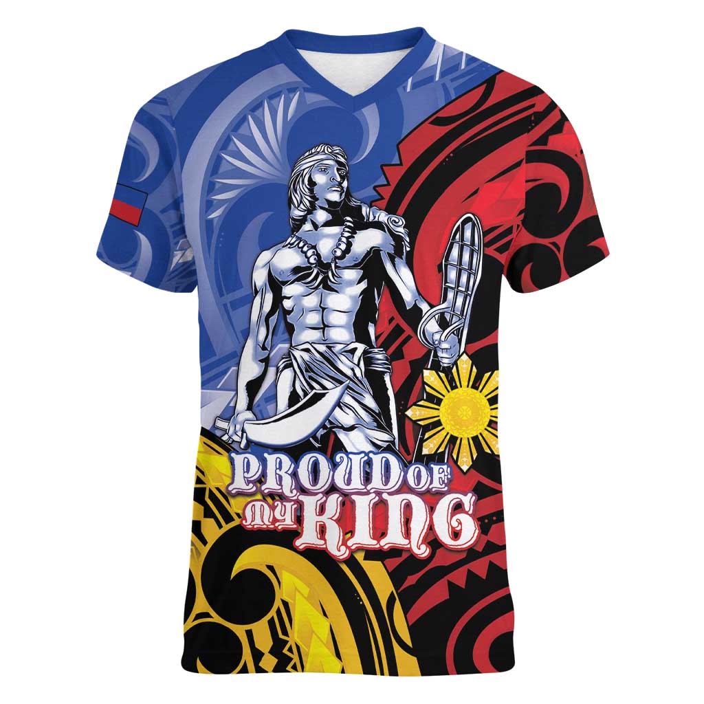Philippines Lapu-Lapu Women V-Neck T-Shirt Proud Of My King