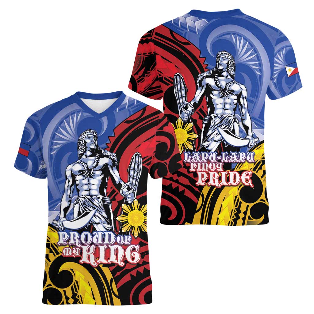 Philippines Lapu-Lapu Women V-Neck T-Shirt Proud Of My King