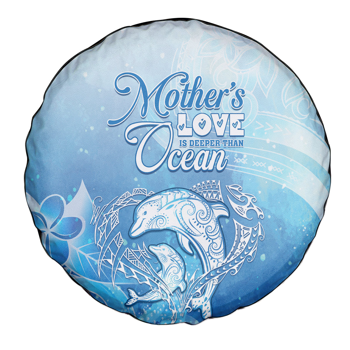 Mother's Love Is Deeper Than Ocean Spare Tire Cover Polynesian Style LT05 - Polynesian Pride