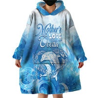 Mother's Love Is Deeper Than Ocean Wearable Blanket Hoodie Polynesian Style LT05 - Polynesian Pride
