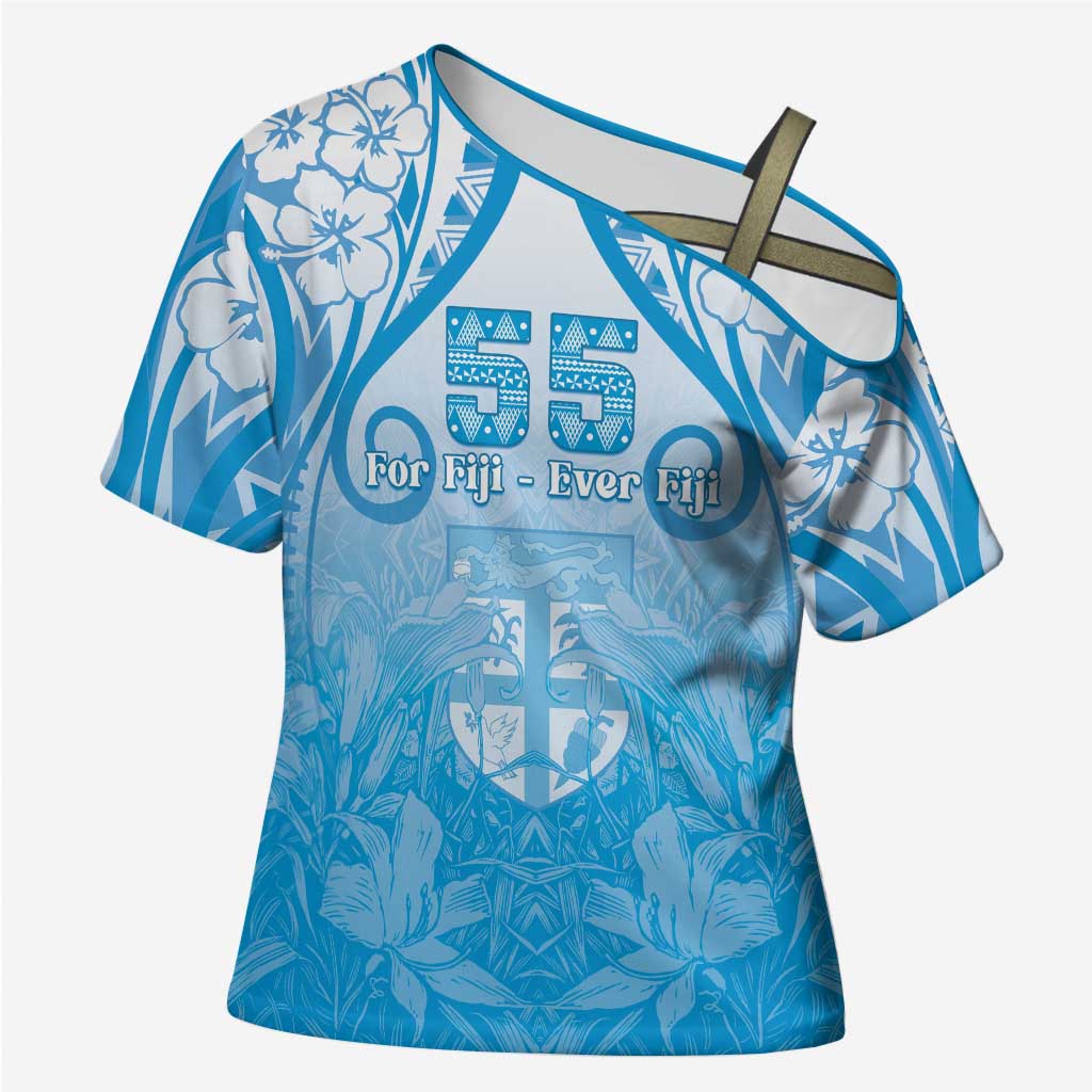 Fiji Day Cross Shoulder Shirt 55th Anniversary Forever Fiji - Polynesian Pride