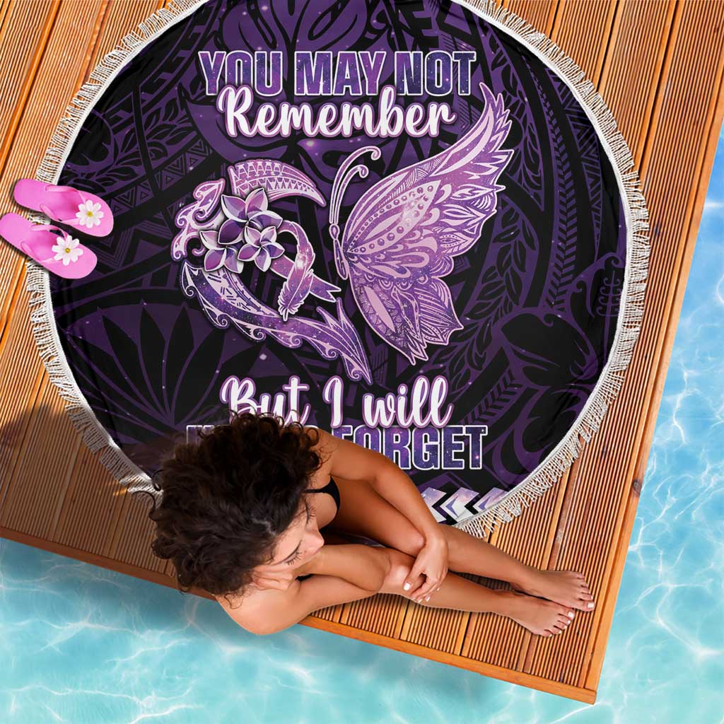 Alzheimer's Awareness Beach Blanket You May Not Remember But I Will Never Forget LT05 - Polynesian Pride