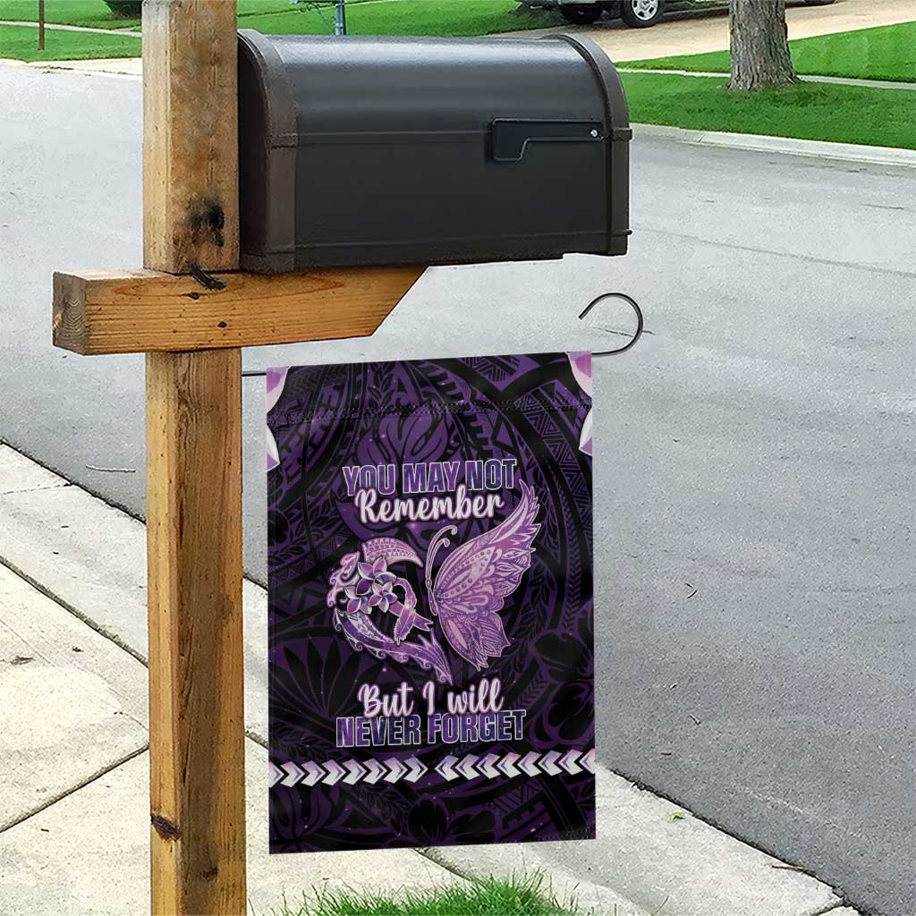 Alzheimer's Awareness Garden Flag You May Not Remember But I Will Never Forget LT05 - Polynesian Pride