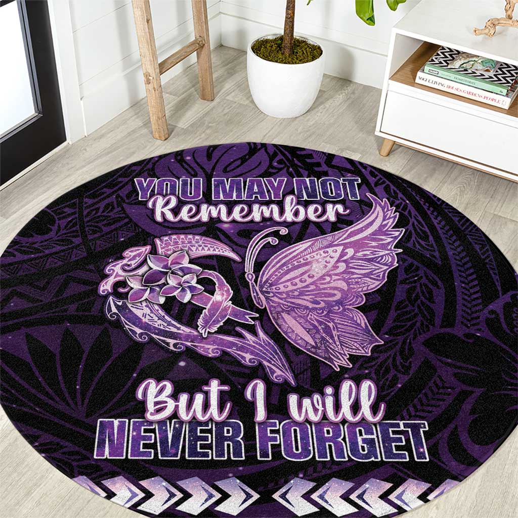 Alzheimer's Awareness Round Carpet You May Not Remember But I Will Never Forget