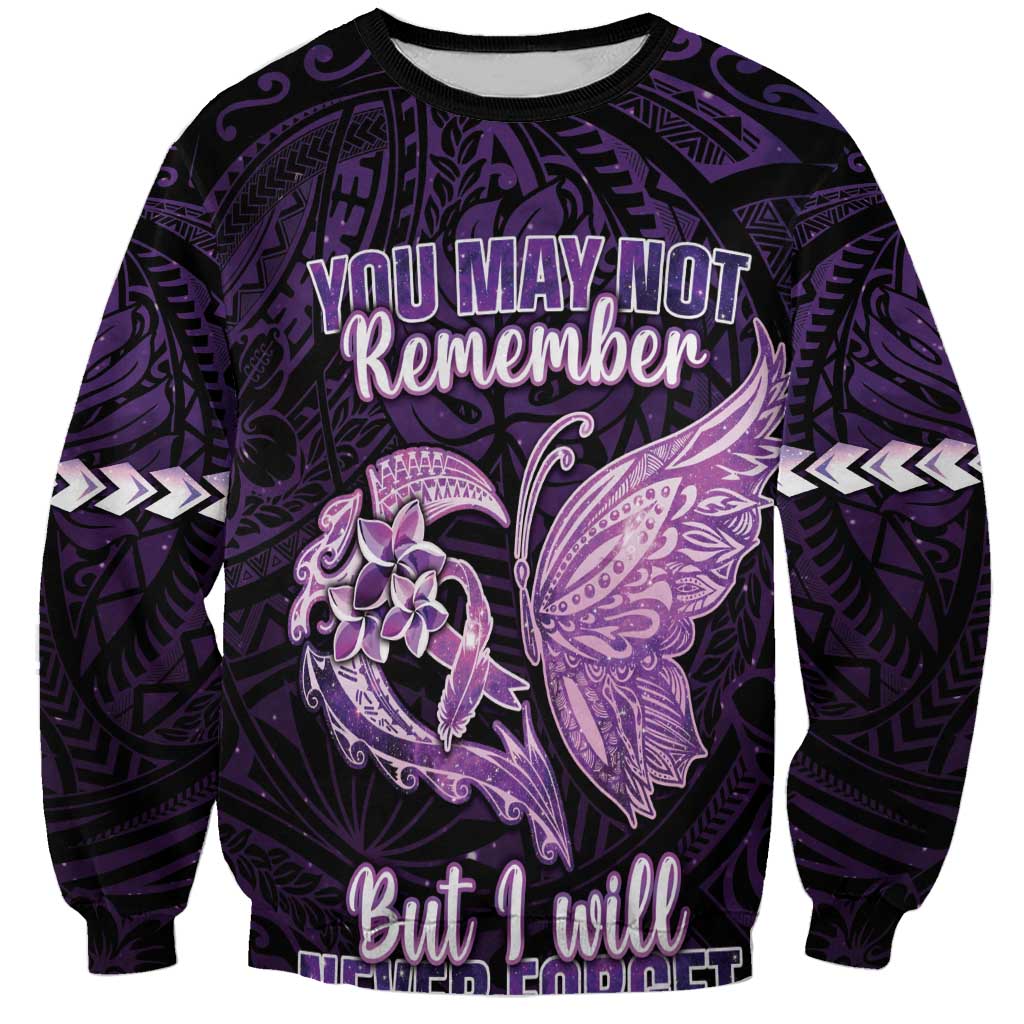 Personalised Alzheimer's Awareness Sweatshirt You May Not Remember But I Will Never Forget LT05 Unisex Purple - Polynesian Pride