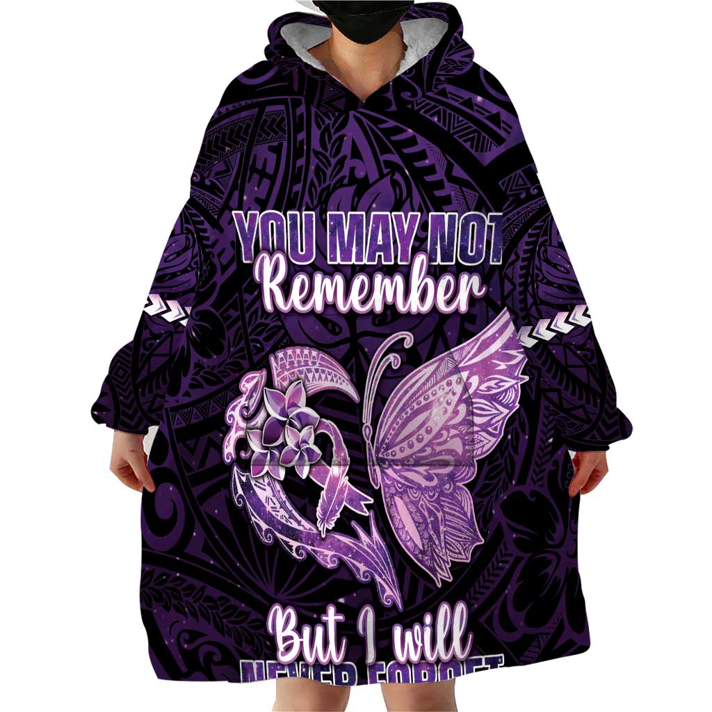 Personalised Alzheimer's Awareness Wearable Blanket Hoodie You May Not Remember But I Will Never Forget LT05 - Polynesian Pride