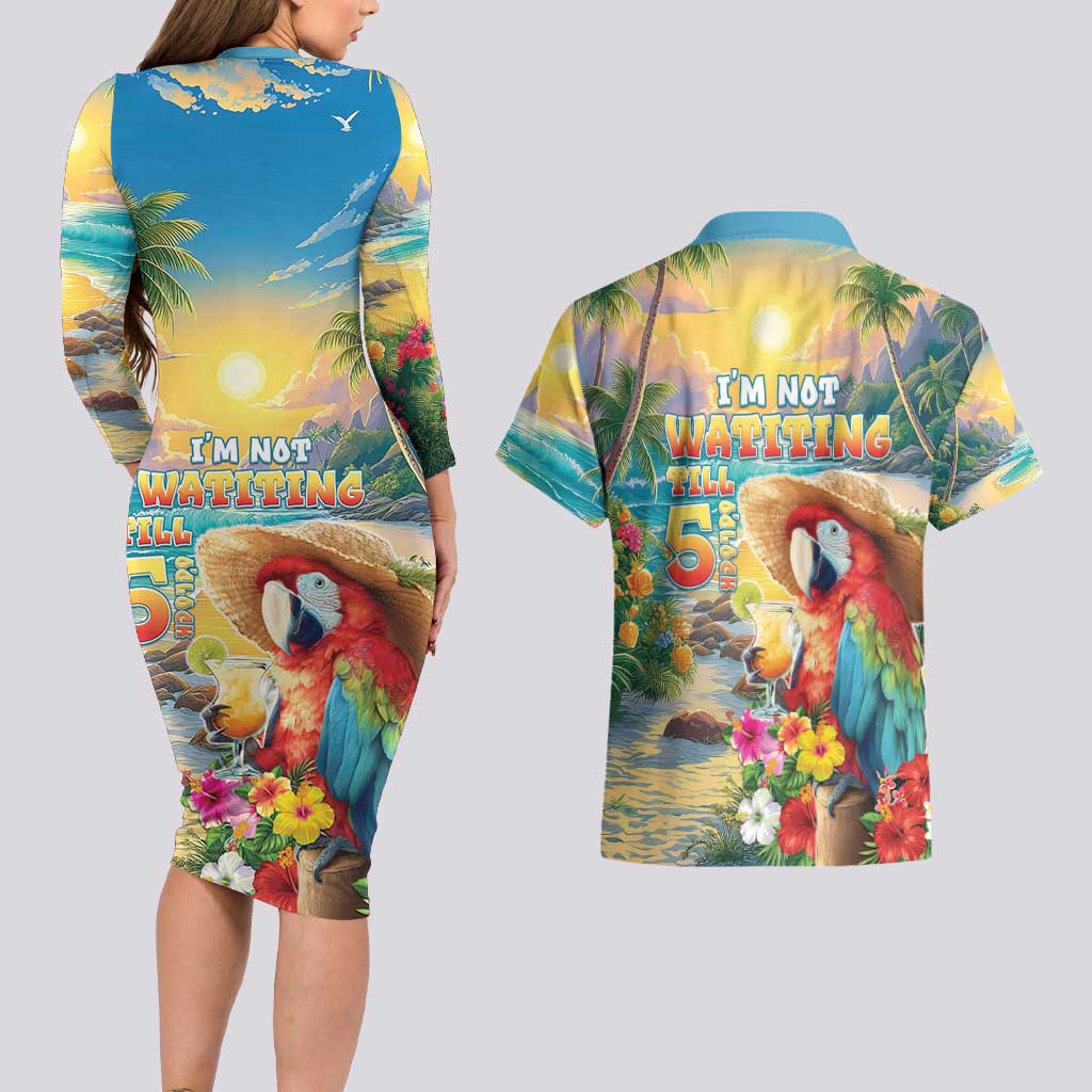 Hawaii Parrot Couples Matching Long Sleeve Bodycon Dress and Hawaiian Shirt Im Not Waiting Till 5 Oclock - Polynesian Pride