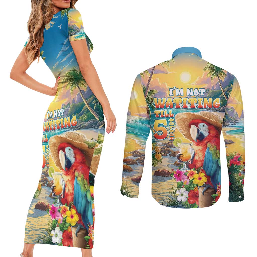 Hawaii Parrot Couples Matching Short Sleeve Bodycon Dress and Long Sleeve Button Shirt Im Not Waiting Till 5 Oclock - Polynesian Pride
