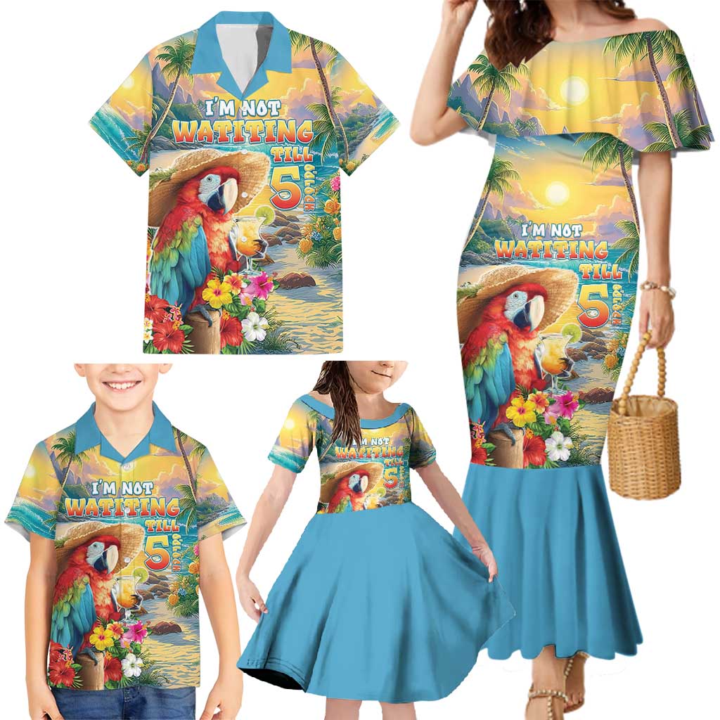Hawaii Parrot Family Matching Mermaid Dress and Hawaiian Shirt Im Not Waiting Till 5 Oclock - Polynesian Pride