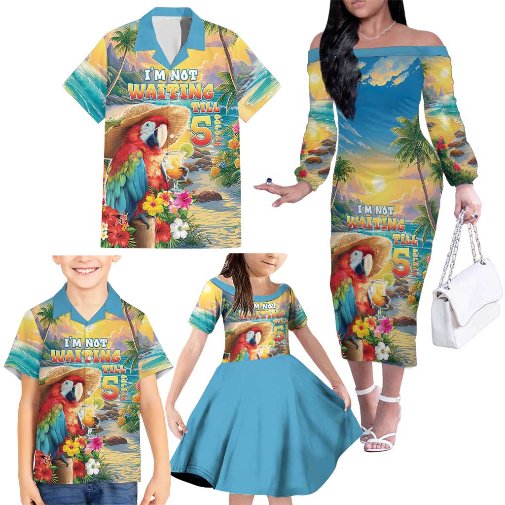 Hawaii Parrot Family Matching Off The Shoulder Long Sleeve Dress and Hawaiian Shirt Im Not Waiting Till 5 Oclock