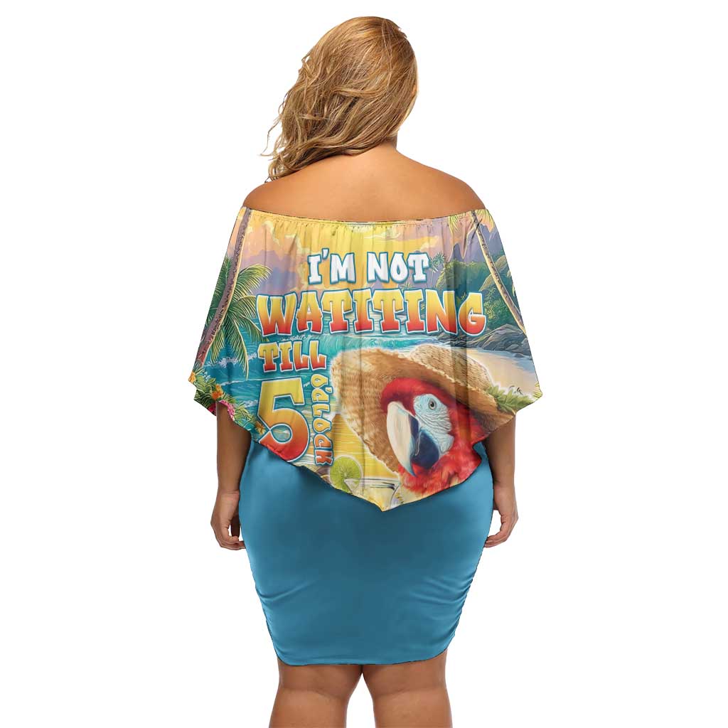 Hawaii Parrot Off Shoulder Short Dress Im Not Waiting Till 5 Oclock - Polynesian Pride