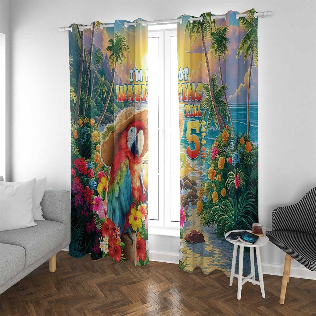 Hawaii Parrot Window Curtain Im Not Waiting Till 5 Oclock - Polynesian Pride