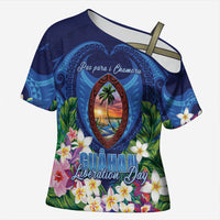 Guam Liberation Day Cross Shoulder Shirt Pas Para I Chamoru