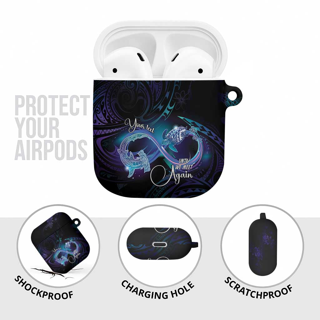 Polynesian Personalized Memorial AirPods Case Oceanic Infinity Symbol - Until We Meet Again LT7 - Polynesian Pride
