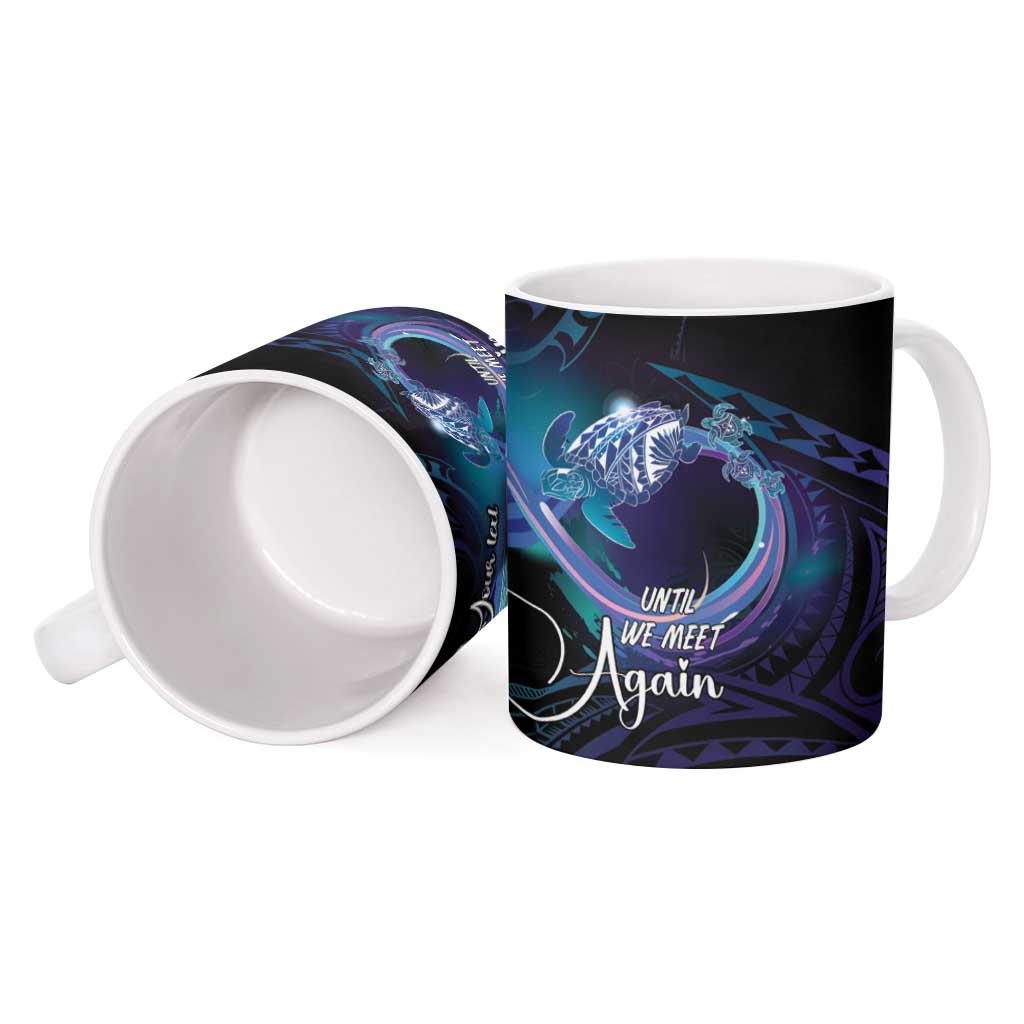 Polynesian Personalized Memorial Ceramic Mug Oceanic Infinity Symbol - Until We Meet Again LT7 - Polynesian Pride