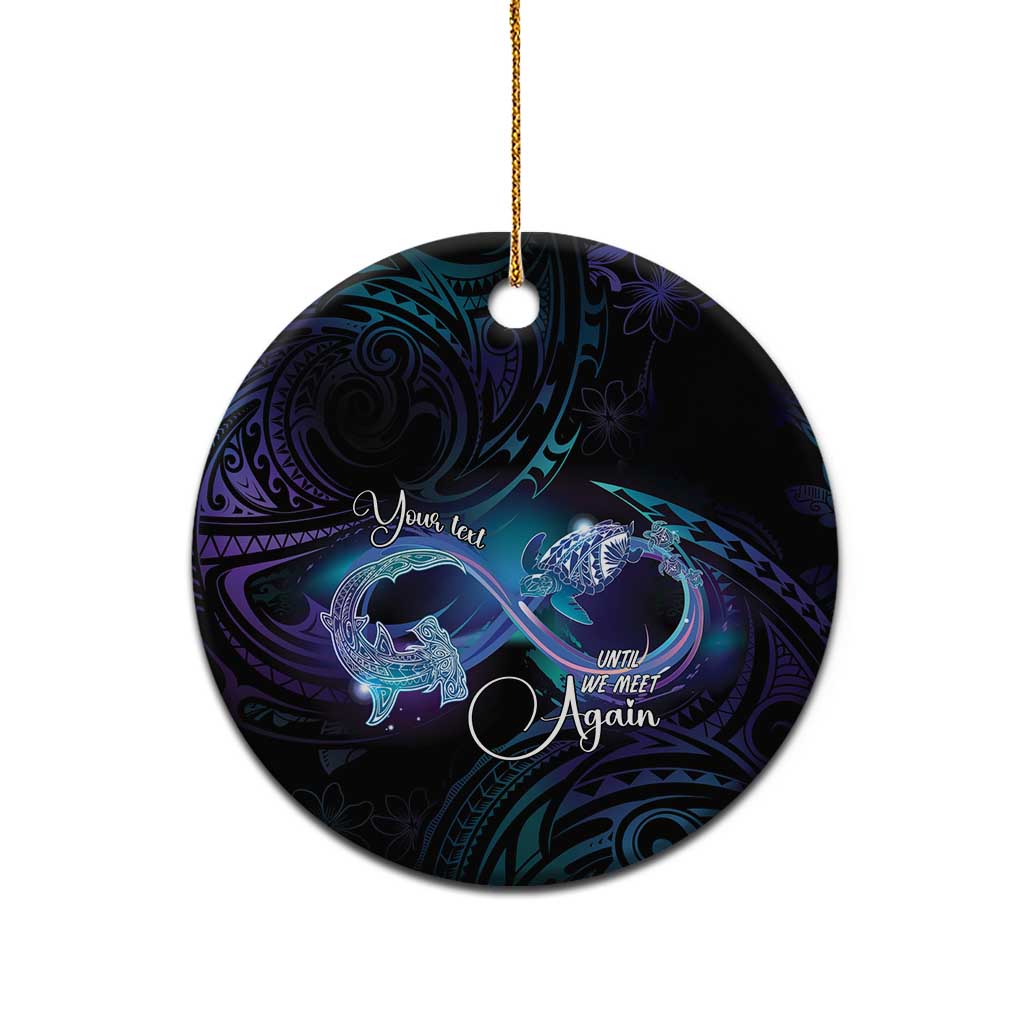 Polynesian Personalized Memorial Ceramic Ornament Oceanic Infinity Symbol - Until We Meet Again LT7 - Polynesian Pride