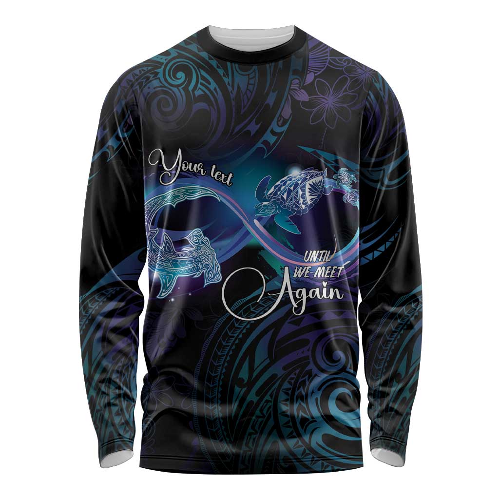 Polynesian Personalized Memorial Long Sleeve Shirt Oceanic Infinity Symbol - Until We Meet Again LT7 Unisex Black - Polynesian Pride