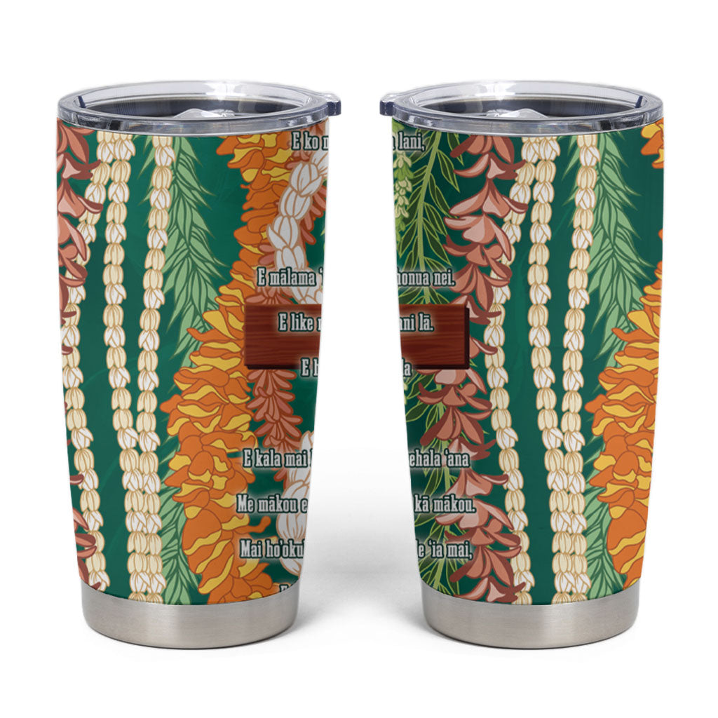 Mahalo Hawaii - Ka Pule a ka Haku Tumbler Cup Mixed Lei LT7 Sage Green - Polynesian Pride