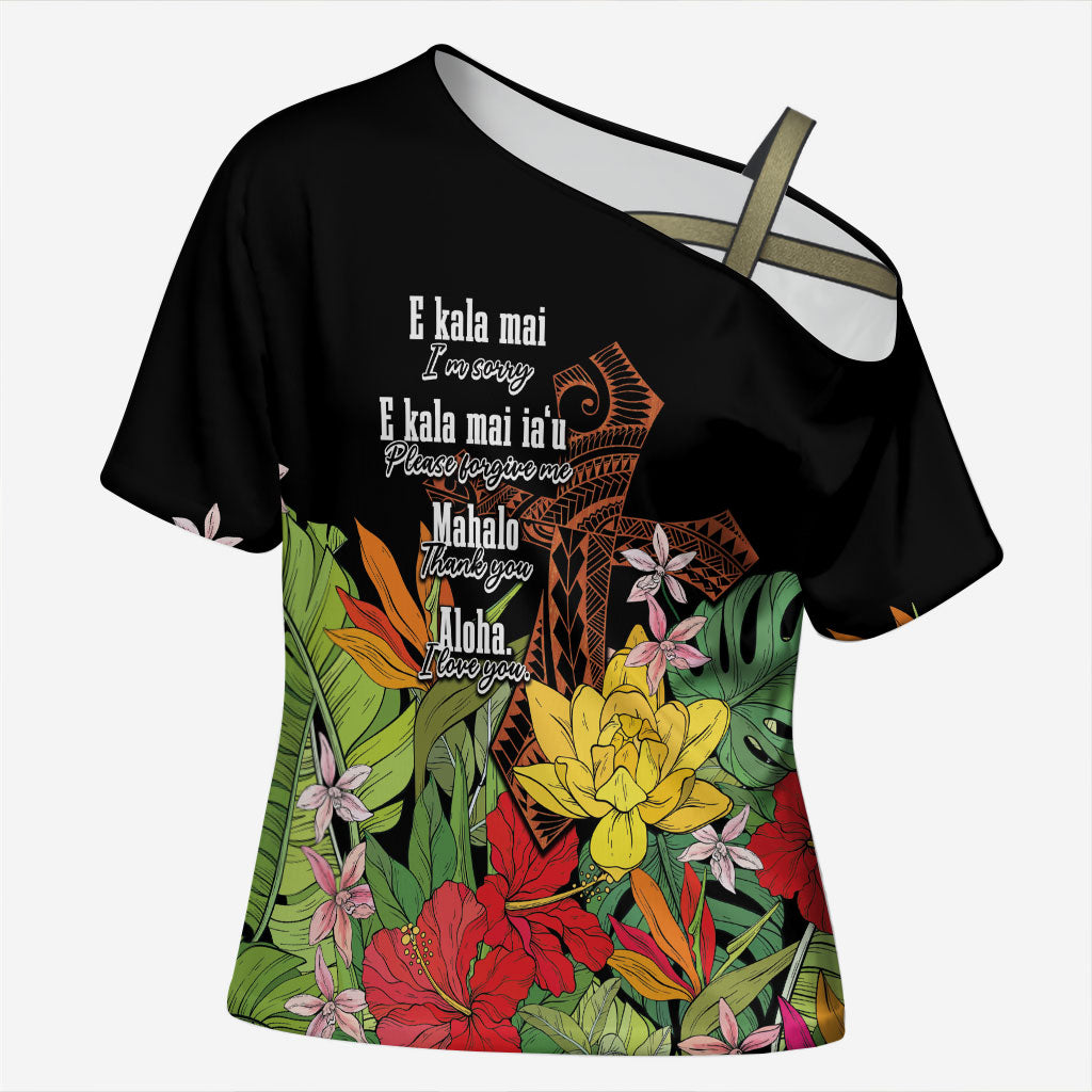 Mahalo Hawaii Ho'oponopono Pule Cross Shoulder Shirt Polynesian Pattern Cross LT7 Female Black - Polynesian Pride