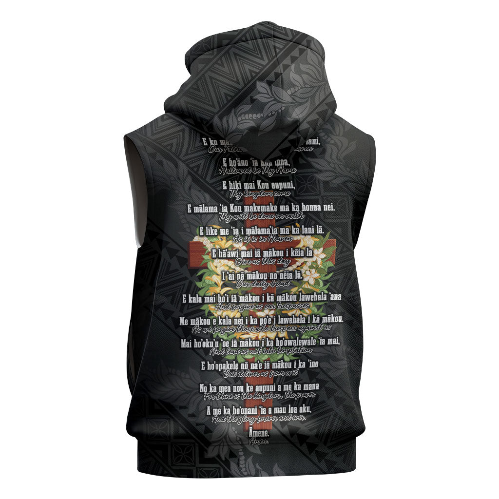 Hawaii Ka Pule a ka Haku Memorial Sleeveless Zip Hoodie Flower Lei Cross - Black LT7 - Polynesian Pride