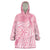 Breast Cancer Awareness Maori Wearable Blanket Hoodie Kia Kaha Kia Maia Kia Manawanui - Polynesian Pride