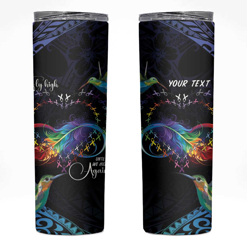 Polynesian Cancers Awareness Skinny Tumbler Hummingbird - Fly High Until We Meet Again