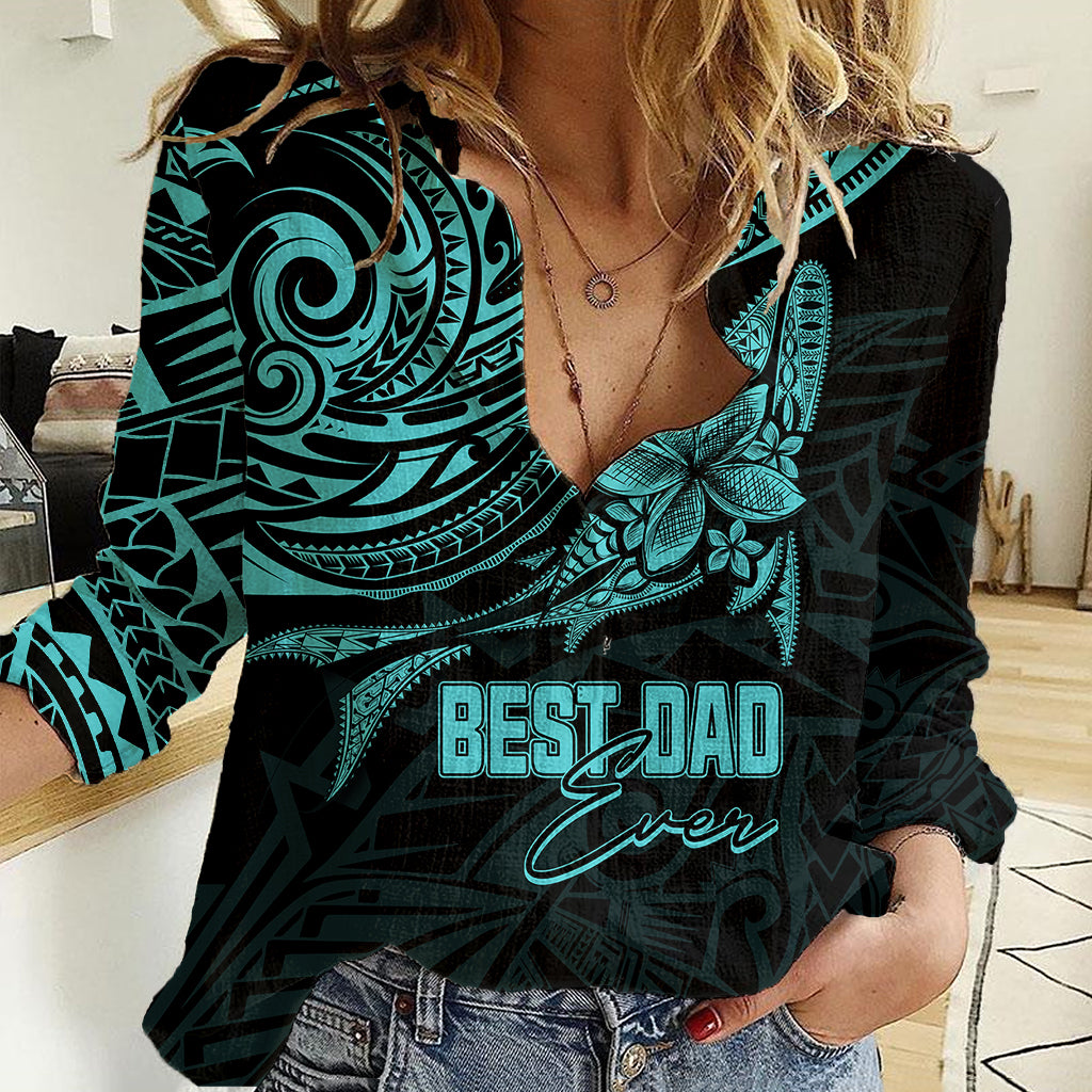 Personalised Father's Day Polynesian Women Casual Shirt Best Dad Ever - Turquoise LT7 Female Turquoise - Polynesian Pride