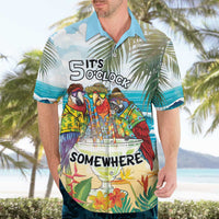 It's 5 o'clock Somewhere Hawaiian Shirt Beach Party LT7 - Polynesian Pride