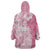 Polynesian Women's Day Wearable Blanket Hoodie Plumeria Passion - Pink LT7 - Polynesian Pride