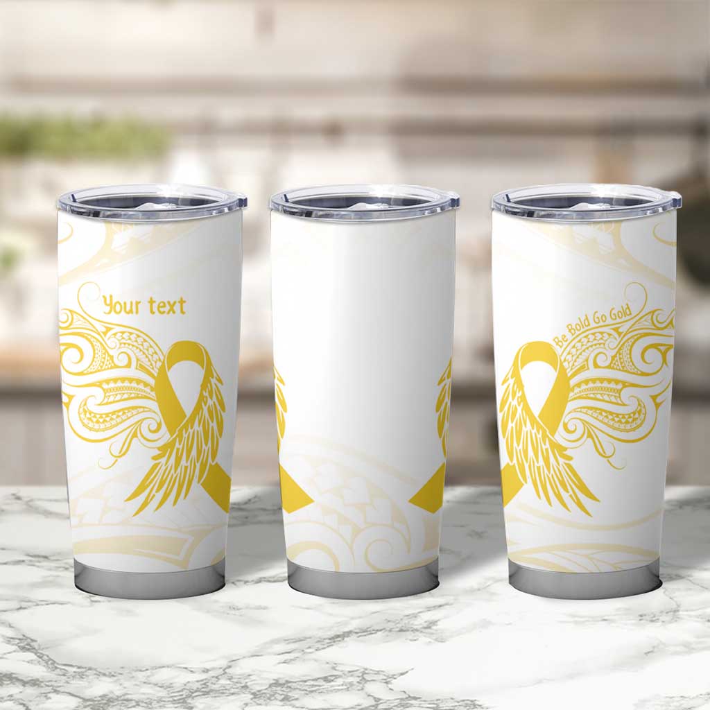Be Bold Go Gold Polyneisan Ribbon Childhood Personalised Tumbler Cup LT9 - Polynesian Pride