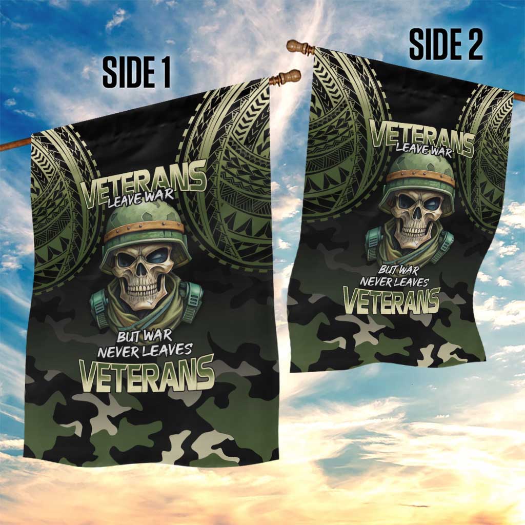 Veterans Day Garden Flag War Never Leaves A Veteran Proud Military LT9 - Polynesian Pride