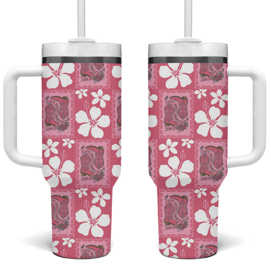Give Cancer The Boot Pink Cowgirl Tumbler With Handle Western Aloha Hibiscus Paniolo Heritage Floral