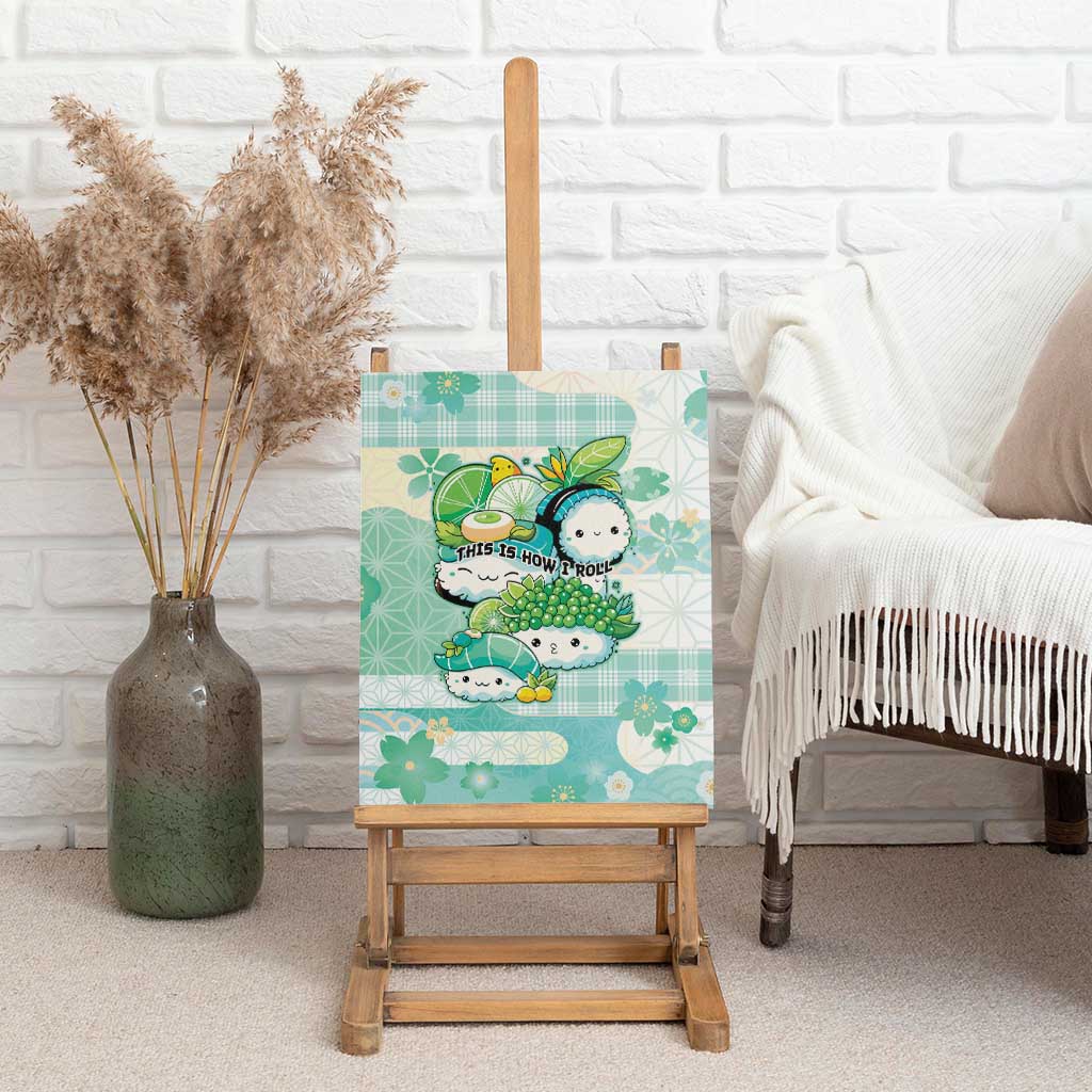 Japanese Kawaii Sushi Canvas Wall Art Green Wagara Palaka This Is How I Roll LT9 - Polynesian Pride