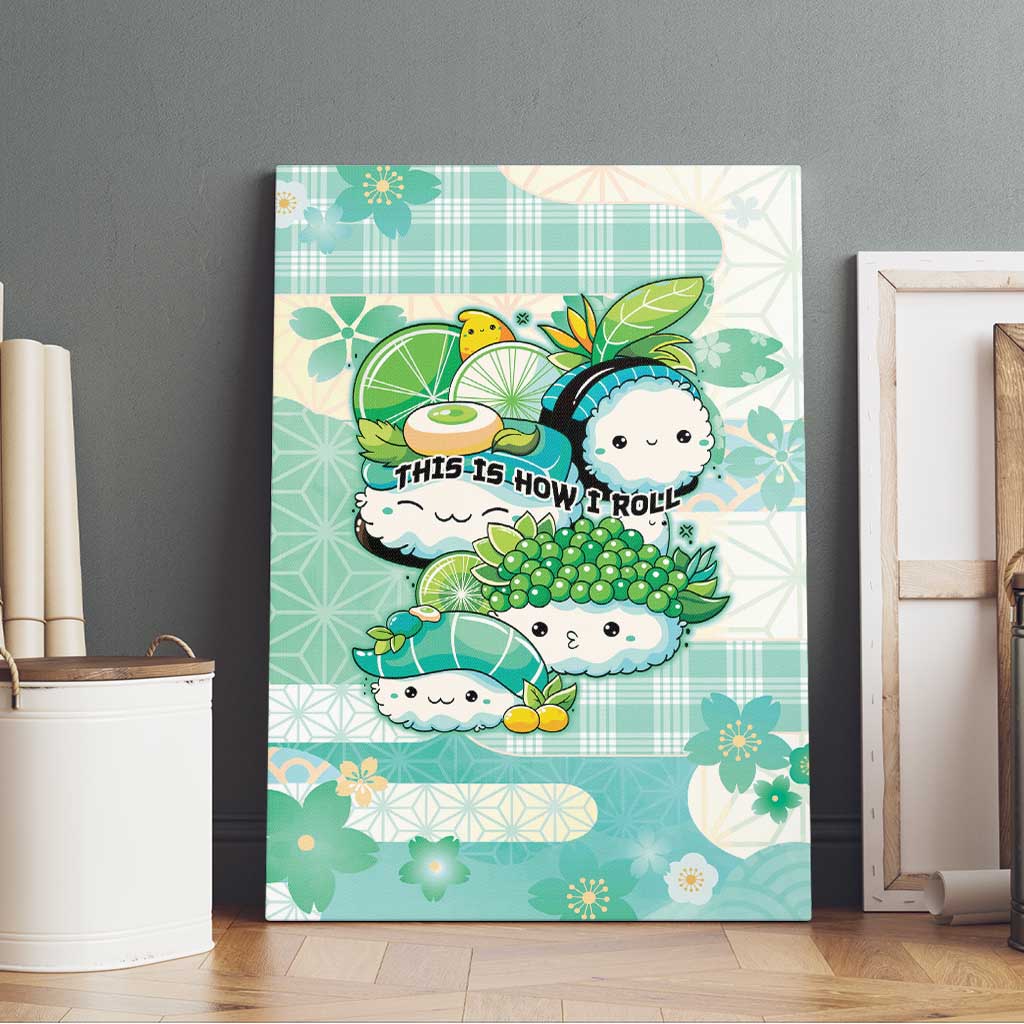 Japanese Kawaii Sushi Canvas Wall Art Green Wagara Palaka This Is How I Roll LT9 - Polynesian Pride